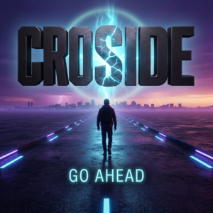 Croside - Go Ahead. electronic music